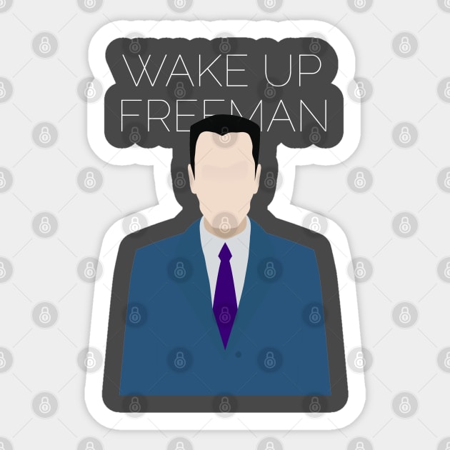 Wake up Freeman Sticker by tottlekopp